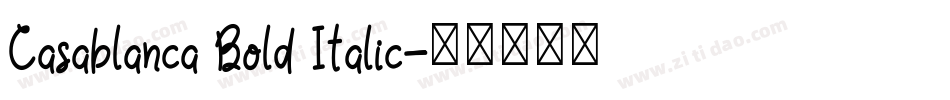 Casablanca Bold Italic字体转换